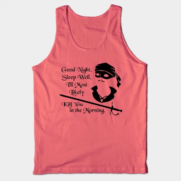 I'll Most Likely Kill You in the Morning Tank Top by Ellador